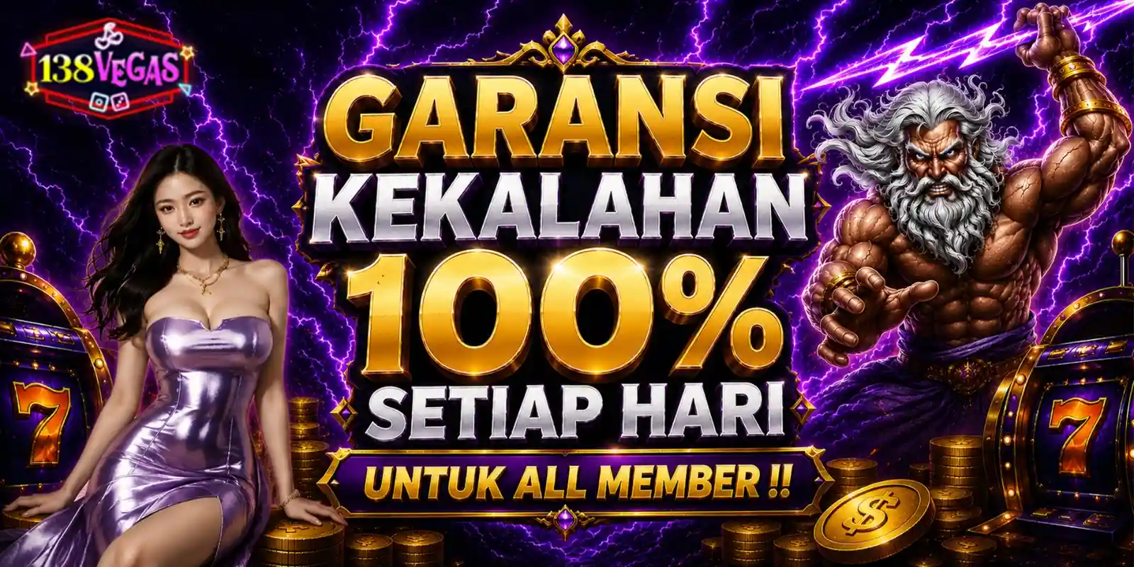 BONUS GARANSI KEKALAHAN 100% 138VEGAS
